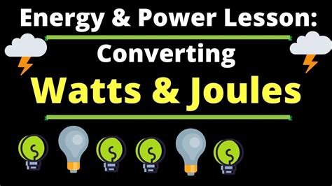 Joules, Watts, and Energy Flow