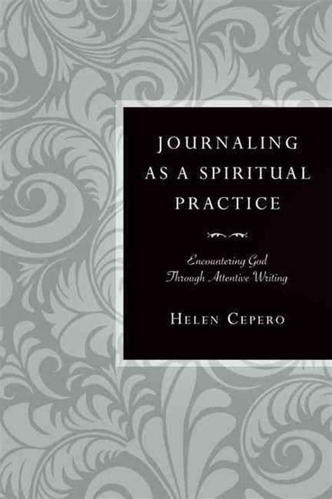 Journaling as a Spiritual Practice: Encountering God Through Attentive Writing Kindle Editon