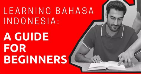 Journey to Fluency: A Comprehensive Guide to Learning Bahasa Indonesia in Singapore