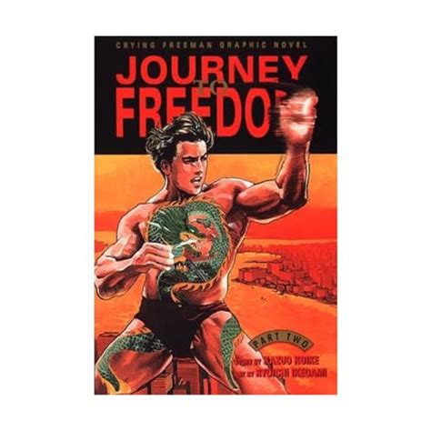 Journey to Freedom Volume 2 Crying Freeman Doc