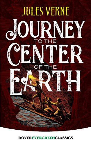Journey to the Center of the Earth Dover Children s Evergreen Classics