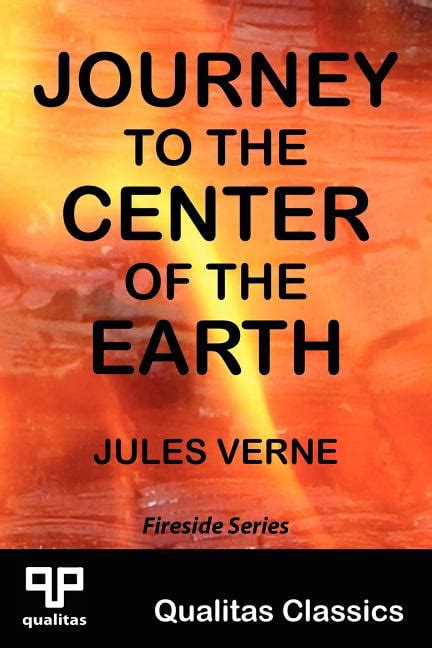 Journey to the Center of the Earth Qualitas Classics Qualitas Classics Fireside Classics Doc