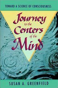Journey to the Centers of the Mind Toward a Science of Consciousness Doc
