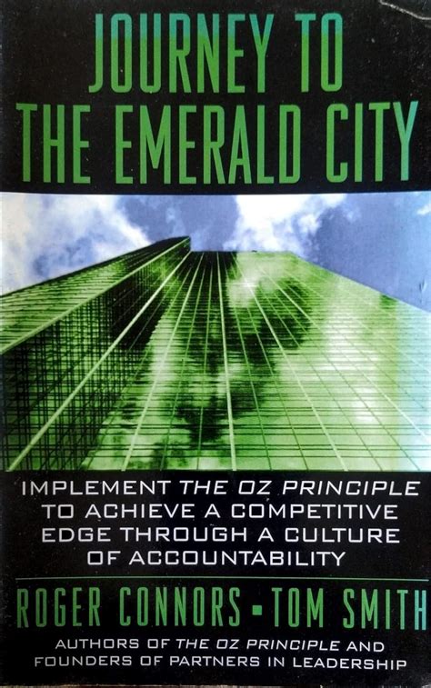 Journey to the Emerald City Achieve a Competitive Edge by Creating a Culture of Accountability Doc