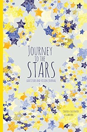 Journey to the Stars Gratitude and Vision Journal Kindle Editon