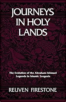 Journeys in Holy Lands: The Evolution of the Abraham-Ishmael Legends in Islamic Exegesis Ebook Epub