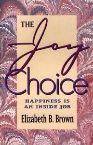 Joy Choice Happiness Is an Inside Job PDF