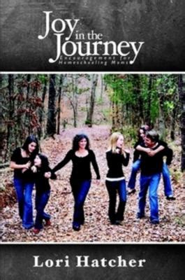 Joy In the Journey ~ Encouragement for Homeschooling Moms Doc