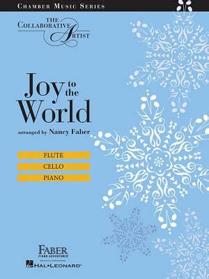 Joy to the World The Collaborative Artist Chamber Music Series Chamber Music the Collaborative Artist Epub