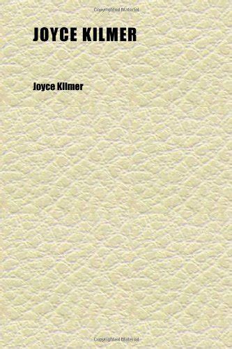 Joyce Kilmer Volume 1 Reader