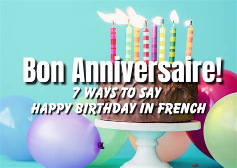 Joyeux Anniversaire: Celebrate in French with Birthday Wishes That Charm