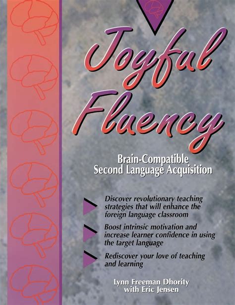 Joyful Fluency Brain-Compatible Second Language Acquisition Reader