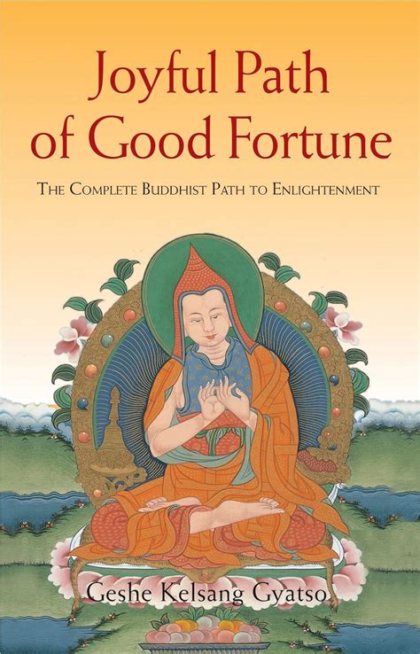 Joyful Path of Good Fortune The Complete Buddhist Path to Enlightenment Epub