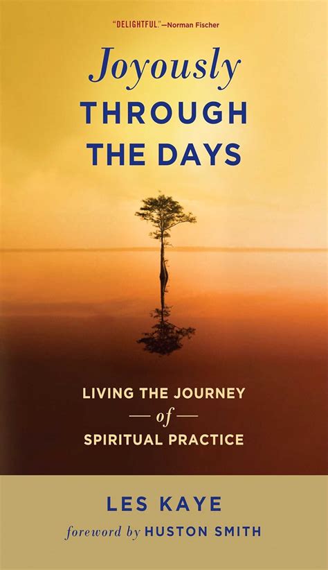 Joyously Through the Days Living the Journey of Spiritual Practice Doc