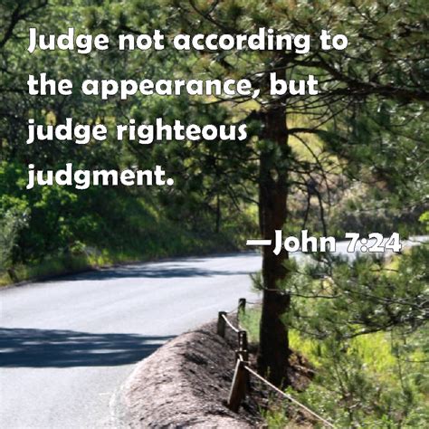 Juan 7:24 - Judge Not According to Appearances