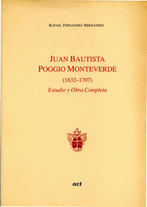 Juan Bautista Poggio Monteverde (1632-1707). Estudio y obra completa Ebook Doc