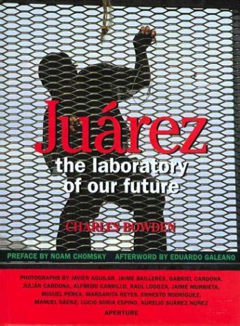 Juarez The Laboratory of Our Future Reader