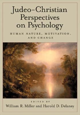 Judeo-Christian Perspectives On Psychology Human Nature Motivation And Change Kindle Editon