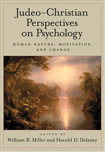 Judeo-Christian Perspectives On Psychology Human Nature Motivation And Change Kindle Editon