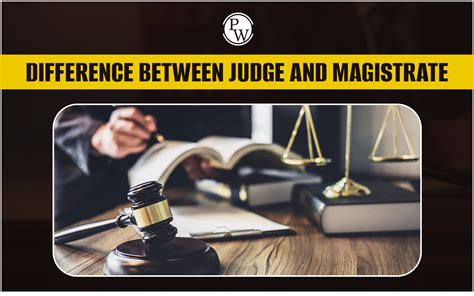 Judge vs Magistrate: Understanding the Differences