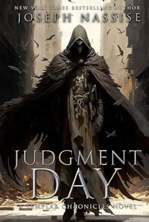 Judgment Day A Templar Chronicles Novel The Templar Chronicles Kindle Editon