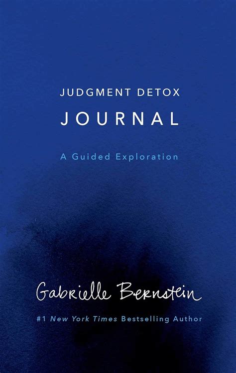 Judgment Detox Journal A Guided Exploration to Release the Beliefs That Hold you Back From Living a Better Life Reader