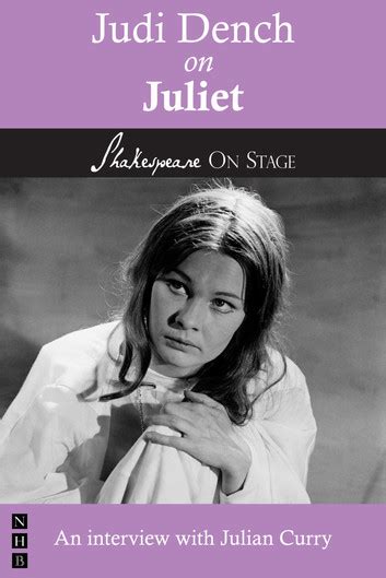 Judi Dench on Juliet Shakespeare on Stage Epub