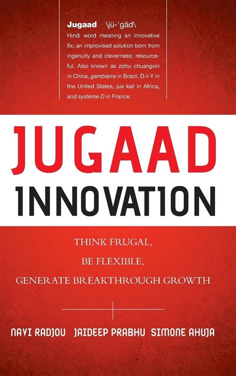 Jugaad.Innovation.Think.Frugal.Be.Flexible.Generate.Breakthrough.Growth Ebook PDF