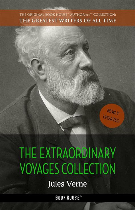 Jules Verne The Extraordinary Voyages Collection The Greatest Writers of All Time Kindle Editon