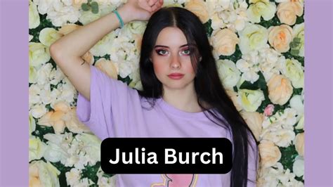 Julia Burch: A Comprehensive Guide to Her Career and Notable Achievements