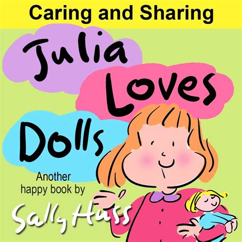 Julia Loves Dolls Adorable Rhyming Children s Picture Book About Sharing