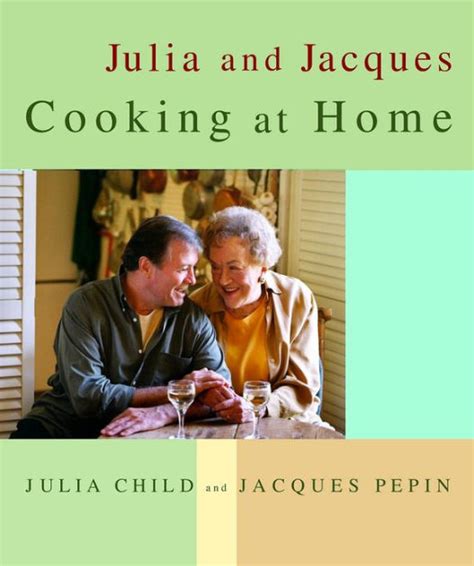 Julia and Jacques Cooking at Home Kindle Editon