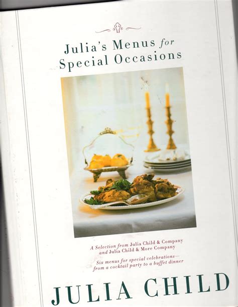 Julia s Menus for Special Occasions Six menus for special celebrations-from a cocktail party to a buffet dinner Reader
