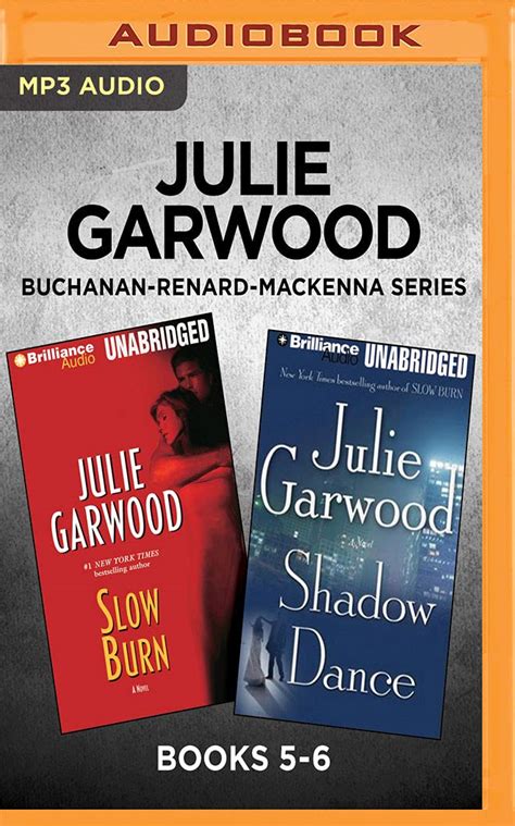 Julie Garwood Buchanan-Renard-MacKenna Series Books 5-6 Slow Burn and Shadow Dance Kindle Editon