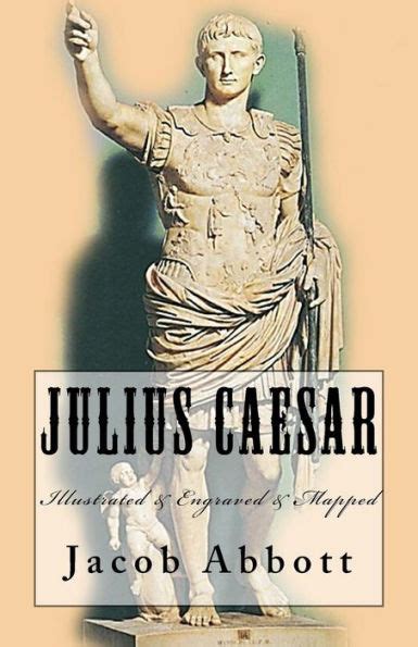 Julius Caesar Illustrated and Engraved and Mapped