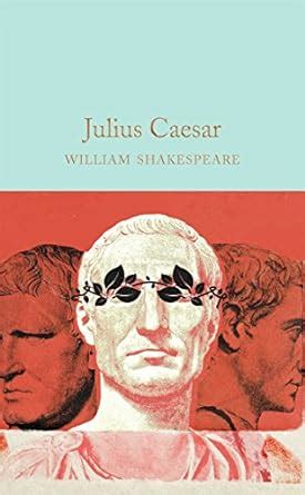 Julius Caesar Macmillan Collector s Library Kindle Editon