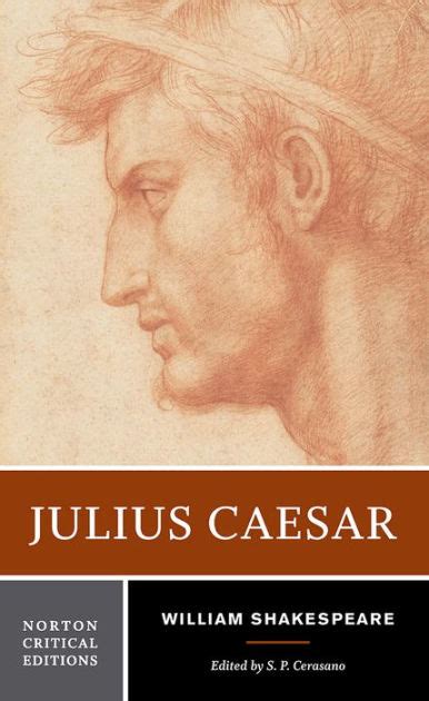 Julius Caesar Norton Critical Editions Doc