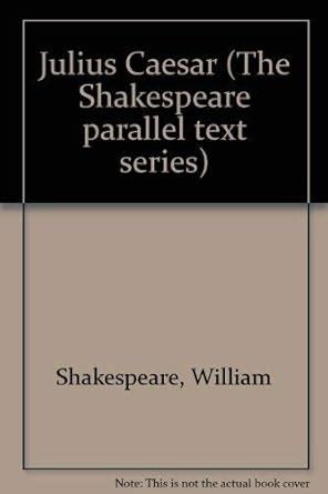 Julius Caesar The Shakespeare Parallel Text Series Kindle Editon