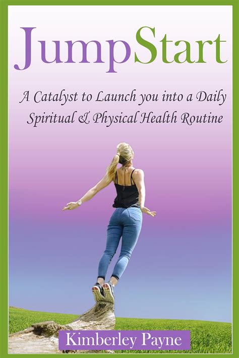 JumpStart A Catalyst to Launch you into a Daily Spiritual and Physical Health Routine Fit for Faith Book 5 Kindle Editon