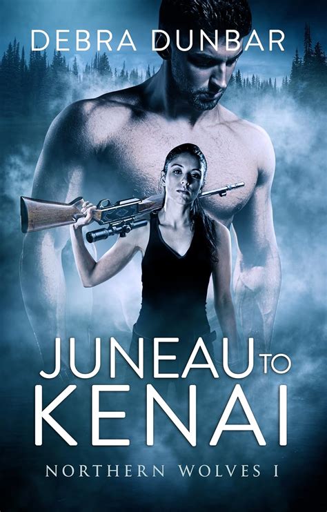 Juneau to Kenai Northern Wolves Book 1 Epub