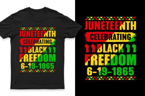 Juneteenth T-Shirts: A Celebration of Freedom and Unity