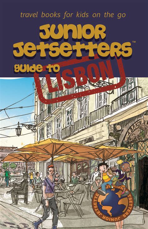 Junior Jetsetters Guide to Lisbon Kindle Editon