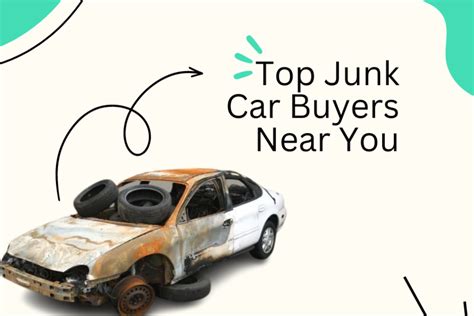 Junk Car Buyers Near Me: A Comprehensive Guide to Selling Your Scrap Vehicle