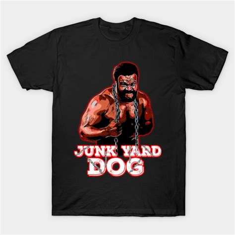 Junkyard Dog T Shirts: A Ruff and Tumble Style Statement