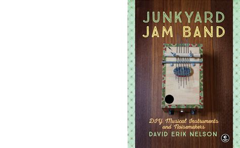 Junkyard Jam Band DIY Musical Instruments and Noisemakers PDF