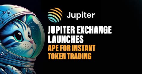 Jupiter Exchange App: A Comprehensive Guide to Trading Digital Assets