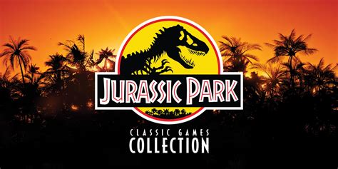 Jurassic Park Collection: A Comprehensive Guide to Enhance Your Gaming Experience