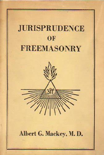 Jurisprudence of Freemasonry the Written and Unwritten Laws of Freemasonry Doc