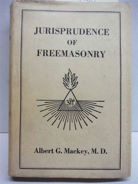 Jurisprudence of Freemasonry the Written and Unwritten Laws of Freemasonry Doc