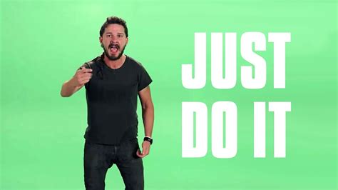 Just Do It: Embracing Shia LaBeouf's Transformative Philosophy